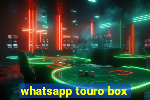 whatsapp touro box